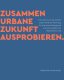 Aigner Anna Caroline - 2022 - Zusammen Urbane Zukunft ausprobieren Eine...pdf.jpg