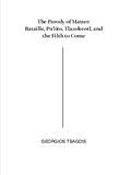 Tsagdis-2024-The Parody of Matter Bataille, Puiito, Tlazolteotl, and the F...-am.pdf.jpg